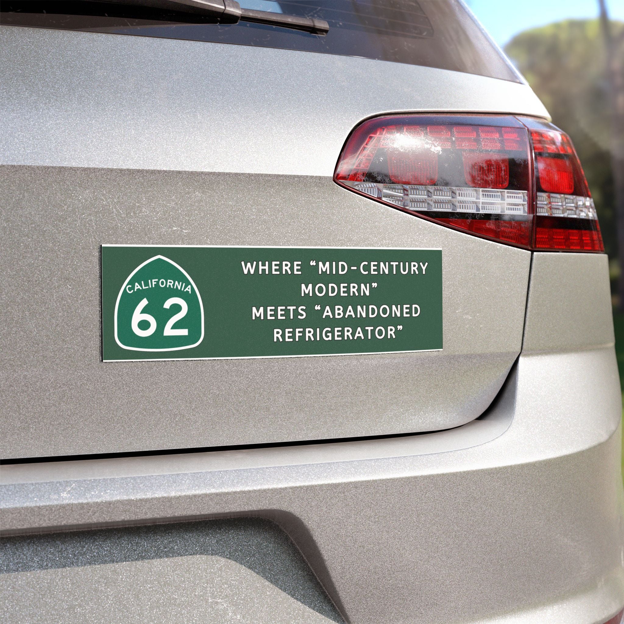 "Where 'Mid‑Century Modern' Meets 'Abandoned Refrigerator'" Highway 62 Bumper Magnet