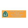 "Where 'Mid‑Century Modern' Meets 'Abandoned Refrigerator'" Orange Highway 62 Bumper Magnet