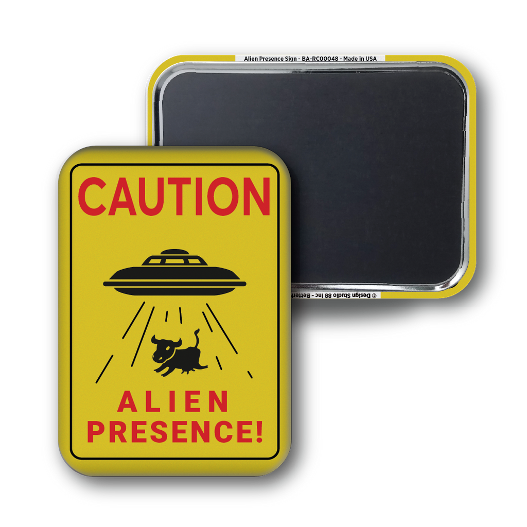 Caution: Alien Presence Souvenir Magnet