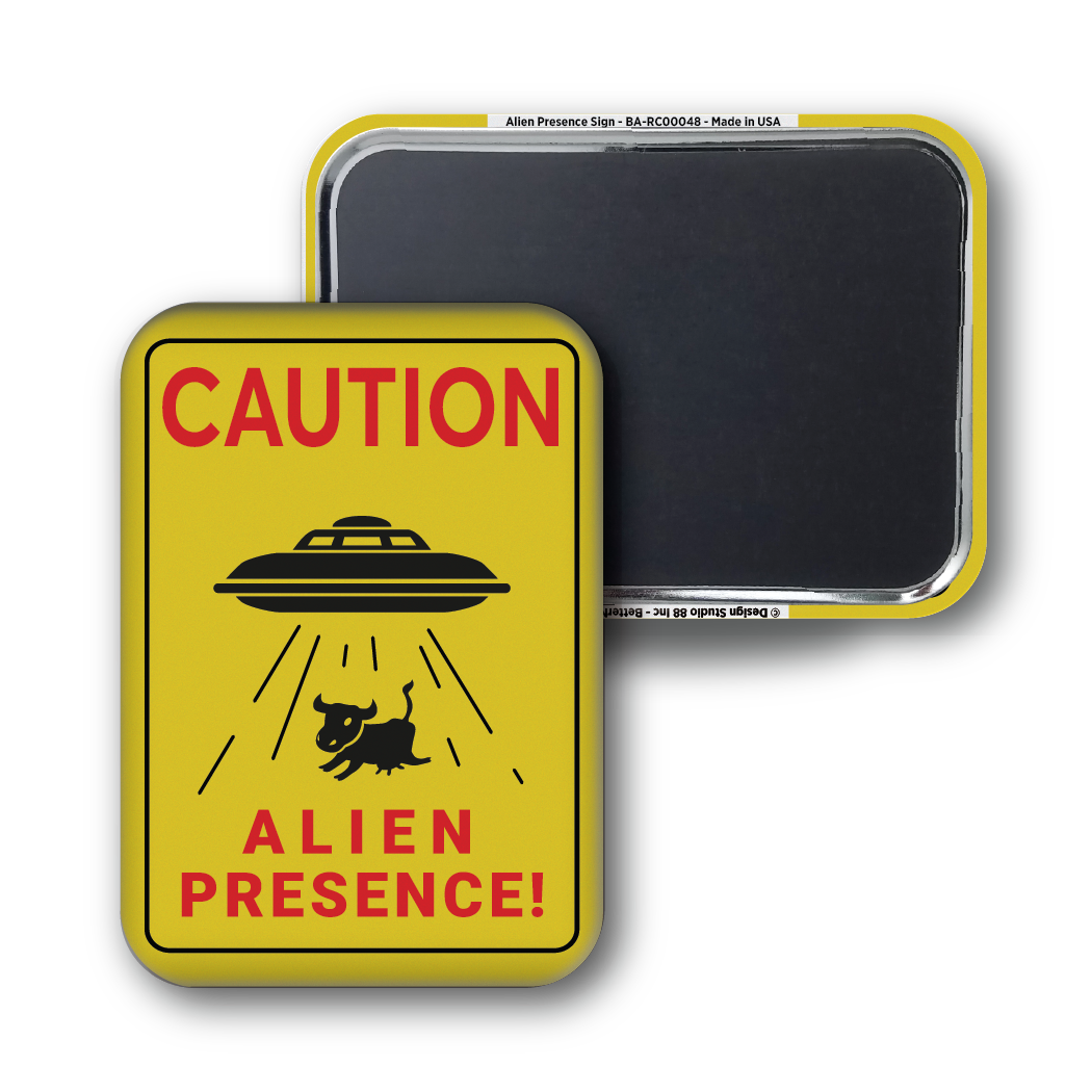 Caution: Alien Presence Souvenir Magnet