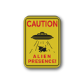Caution: Alien Presence Souvenir Magnet
